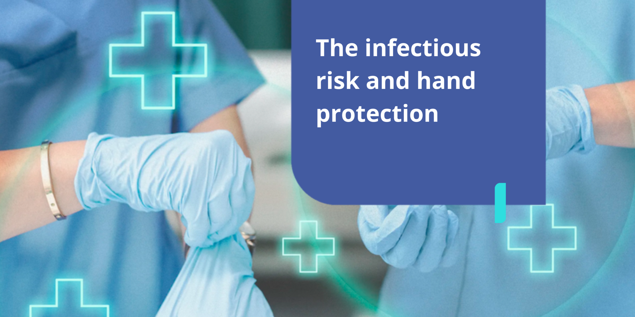 Infectious Risk And Hand Protection - Didactic